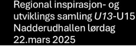 Regional inspirasjon-og utviklingssamling U13/U15